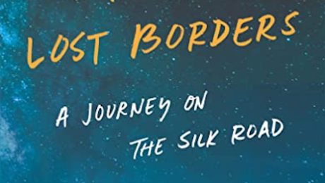 Book cover: Lands of Lost Borders: A Journey on the Silk Road