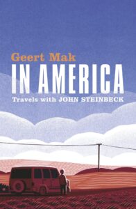 In America: Travels with John Steinbeck by Danish author Geert Mak, 2014