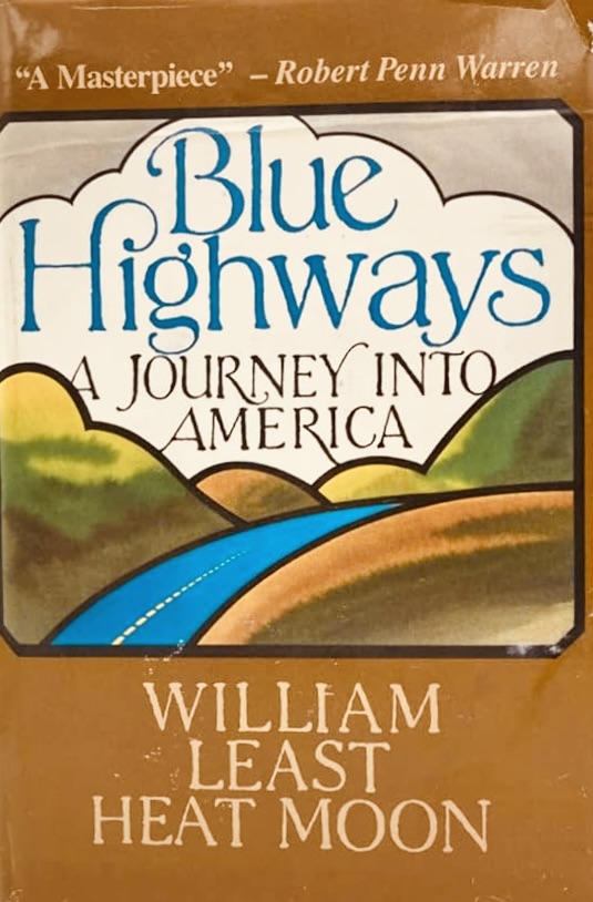 Rereading Blue Highways — An Enduring Backroads Journal - Listening To ...