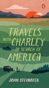 Travels With Charley, John Steinbeck, 1962.