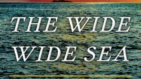 The Wide Wide Sea: Imperial Ambition, First Conact and the Fateful Final Voyage of Captain James Cook by Hampton Sides. Published May, 2024