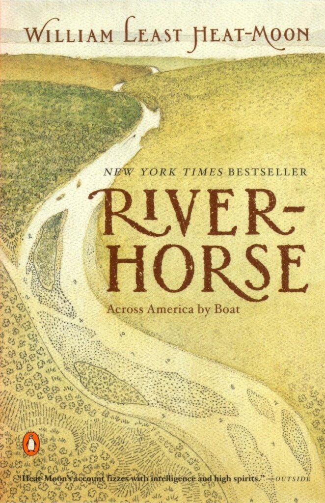 River Horse by William Least Heat-Moon