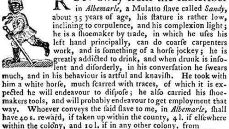 A 1769 advertisement, placed by Thomas Jefferson, in the Virginia Gazette, offering a reward for the return of an enslaved man named Sandy.