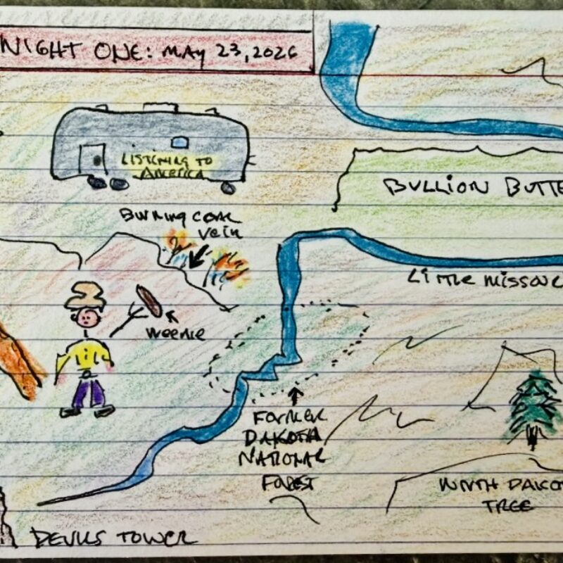Clay's map from day one on his 2026 exploration of Teddy Roosevelt's West, between In Burning Coal Vein National Forest, N.D., between Bullion Butte and Devils Tower.